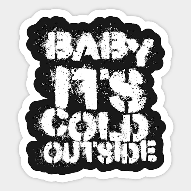 Christmas baby it's cold outside Sticker by andytruong